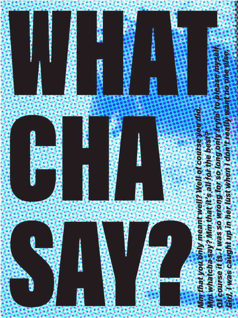 Lyrical poster based on Jason Derulo's song Whatcha Say?